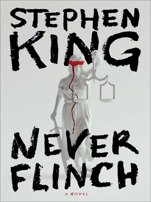 Title details for Never Flinch by Stephen King - Wait list